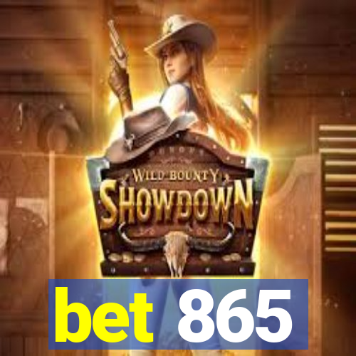 bet 865